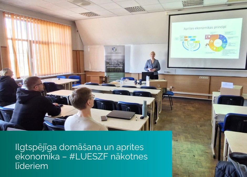 Latvijas Universitātes studējošie iepazīst ilgtspējīgas attīstības nozīmi