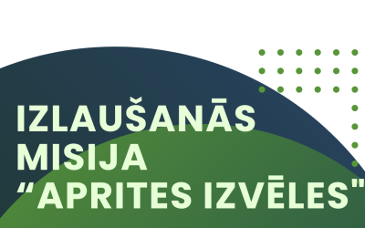 Projekts “Izlaušanās misija: Aprites izvēles”