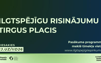 “Ilgtspējīgu risinājumu tirgus placis” sniegs jaunu pieredzi 19. marta konferences dalībniekiem