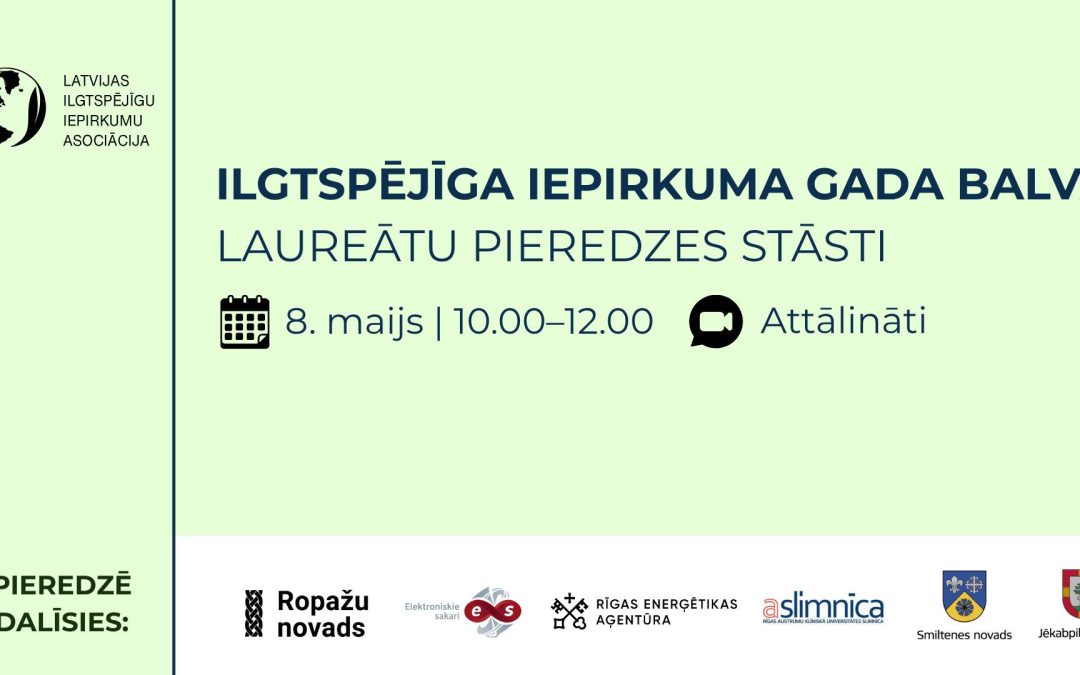 Kā ilgtspēju pārvērst reālos projektos? Notiks tiešsaistes seminārs par veiksmīgiem iepirkumu risinājumiem